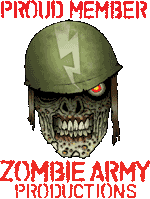 Proud Member of Zombie Army Productions